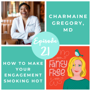 Dr. Charmaine Gregory Fancy Free Podcast