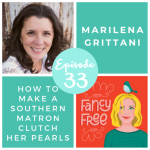 Marilena Grittani Fancy Free Podcast