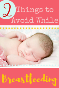 things to avoid while breastfeeding | fancyfreepodcast.com