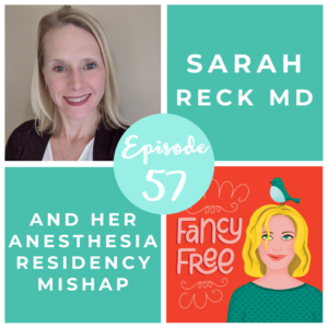 Sarah Reck | fancyfreepodcast.com | episode 57